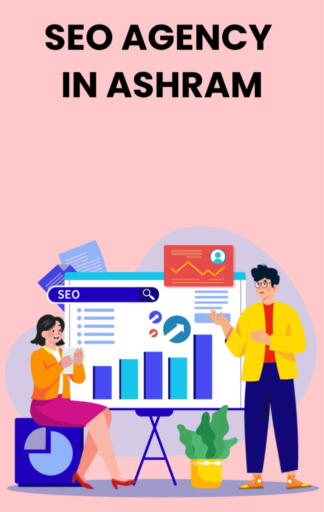SEO Agency In Ashram